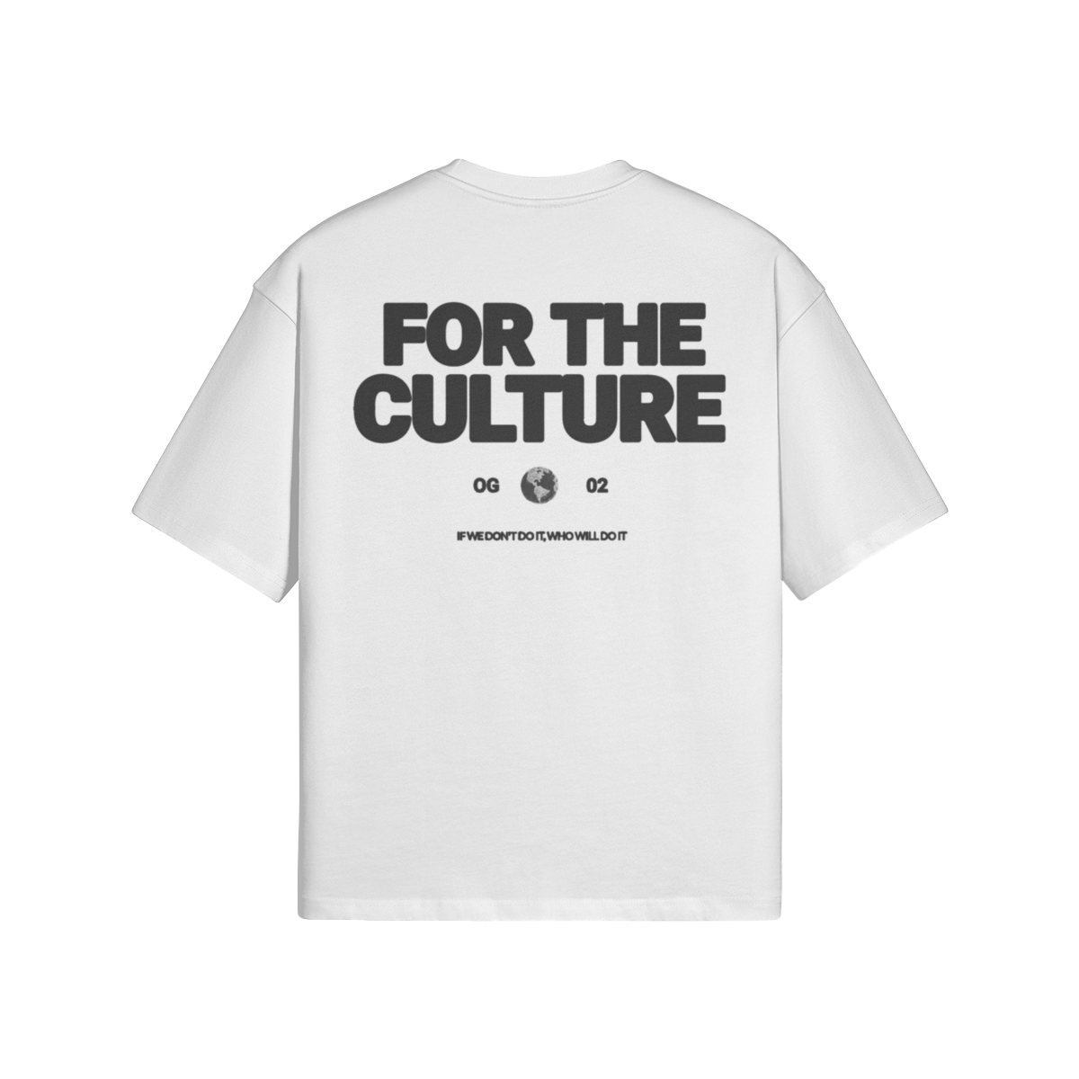 t-shirt For The Culture